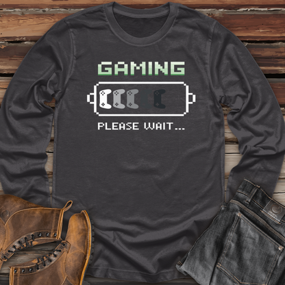 Gaming Please Wait Long Sleeve