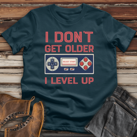 I Don't Get Older I Level Up Cotton Tee