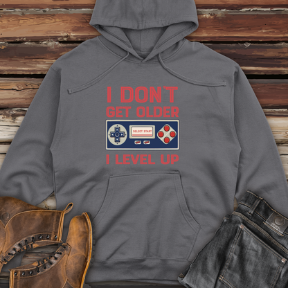 I Don't Get Older I Level Up Midweight Hooded Sweatshirt