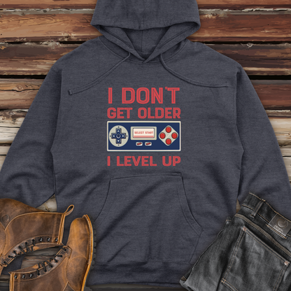 I Don't Get Older I Level Up Midweight Hooded Sweatshirt