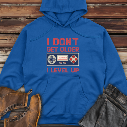 I Don't Get Older I Level Up Midweight Hooded Sweatshirt