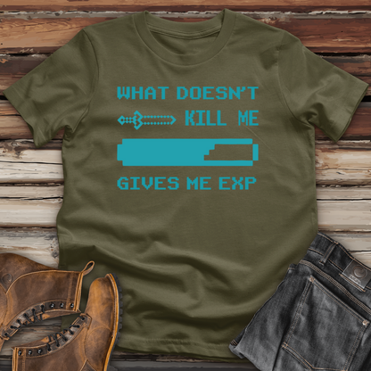 What Doesn't Kill Me Gives Me Exp Cotton Tee